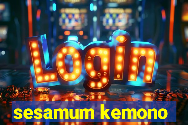 sesamum kemono